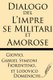 Dialogo del l'Impre Se Militari Et Amorose (Italian, Paperback): Gabriel Symeoni Fiorentino, Lodovico Domenichi, Giovio