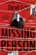 Missing Person (Paperback): Sarah Lotz
