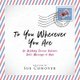 To You Wherever You Are - An Unlikely Courier Delivers God's Message of Hope (Paperback): Sue E Conover