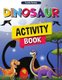 Dinosaur Activity Book - Fun Dino Activity Book, A Great Prehistoric Activity Workbook for Boys and Girls (Paperback): Amelia...