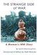 The Strange Side of War - A Woman's WWI Diary (Paperback): Sarah Macnaughtan, Noel Marie Fletcher