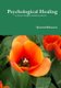 Psychological Healing: An Islamic Thought of Intellectual Fitness (Paperback): Qamrul Khanson