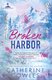 Broken Harbor - Sparrow Falls: Book 3 (Paperback): Catherine Cowles
