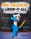 Pre-Calculus Know-It-ALL (Paperback, Ed): Stan Gibilisco