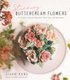 Stunning Buttercream Flowers - 25 Projects to Create Beautiful Flora, Cacti and Succulents (Paperback): Jiahn Kang