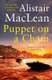 Puppet on a Chain (Paperback): Alistair MacLean