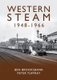 Western Steam 1948-1966 (Hardcover): Ben Brooksbank