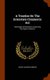 A Treatise On The Interstate Commerce Act - And Digest Of Decisions Construing The Same, Volume 2 (Hardcover): Henry Sandwith...