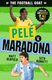 The Football GOAT: Pele v. Maradona (Paperback): Matt Oldfield, Seth Burkett