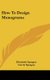 How to Design Monograms (Hardcover): Elizabeth Sprague, Curtis Sprague