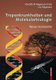Tropenkrankheiten und Molekularbiologie - Neue Horizonte (German, Paperback, 2009 ed.): Mechthild Regenass-Klotz, Urs Regenass
