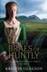 The Braes of Huntly (Paperback): Kristin Gleeson