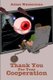 Thank You For Your Cooperation (Paperback): Adam Wasserman