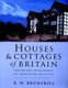 Houses and Cottages of Britain - Vernacular Building Series (Paperback, New Ed): R.W. Brunskill