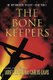 The Bone Keepers (Paperback): James Lepore, Carlos Davis