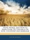 Happy Homes, and How to Make Them; Or, Counsels on Love, Courtship and Marriage (Paperback): John William Kirton