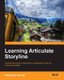 Learning Articulate Storyline (Paperback): Stephanie Harnett