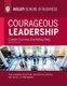 Courageous Leadership, Revised Edition - Career Success the Kelley Way (Paperback, Revised Edition): Terry Campbell, Chris...