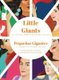 Little Giants = - Pequeanas Gigantes (English, Spanish, Hardcover): Raynelda a Calderon