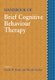 Handbook of Brief Cognitive Behaviour Therapy (Paperback): FW Bond