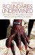 Boundaries Undermined - the Ruins of Progress on the Bangladesh/India Border (Hardcover): Delwar Hussain