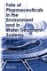 Fate of Pharmaceuticals in the Environment and in Water Treatment Systems (Hardcover): Diana S. Aga