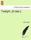 Twilight. [A Tale.] (Paperback): Helen Shipton