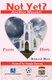 Not Yet? Another Mission (Paperback): Donald J Mack