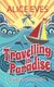 Travelling in Paradise (Paperback): Alice Eves