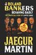 Boland Bankers Behaving Badly - The Other Unofficial Story of Capitec Bank (Paperback): Jaegur Martin