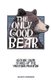 The Only Good Bear - Historic Bear Stories of the Western Frontier (Paperback): Jeanette Prodgers
