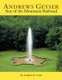 Andrews Geyser - Star of the Mountain Railroad (Paperback): Stephen R. Little