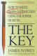 The Key - How to Write Damn Good Fiction Using the Power of Myth (Paperback): James N. Frey