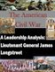 A Leadership Analysis - Lieutenant General James Longstreet (Paperback): Inc Penny Hill Press