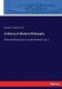 A History of Modern Philosophy - (From the Renaissance to the Present): Vol. I. (Paperback): Benjamin Chapman Burt