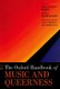 The Oxford Handbook of Music and Queerness (Hardcover): Fred Everett Maus, Sheila Whiteley