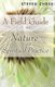 Field Guide to Nature as Spiritual Practice (Paperback): Steven Chase