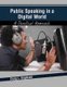 Public Speaking in a Digital World: A Practical Approach (Paperback, New edition): Craig Engstrom