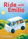 Ride with Emilio (Hardcover): Richard Nares
