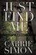 Just Find Me (A Novel) (Paperback): Carrie Simon
