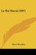 Le Roi David (1897) (French, Paperback): Marcel Dieulafoy