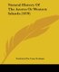 Natural History Of The Azores Or Western Islands (1870) (Paperback): Frederick du Cane Godman
