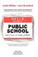 Hello! My Name Is Public School, and I Have an Image Problem (Hardcover): Leslie Milder, Jane Braddock