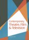 Contemporary Theatre, Film and Television (Hardcover): Thomas Riggs