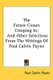 The Future Comes Creeping in - And Other Selections from the Writings of Paul Calvin Payne (Paperback): Paul Calvin Payne