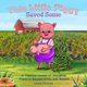 This Little Piggy Saved Some - A Timeless Lesson of Discipline, Financial Responsibility and Wealth (Paperback): Lance Douglas