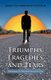 Triumphs, Tragedies, and Tears - Life Journey of a Mid-South Doctor, Part One (Paperback): James Van Norwood Ellis M.D.