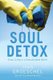 Soul Detox - Clean Living in a Contaminated World (Paperback): Craig Groeschel