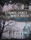 Strange Sights in the White House and Other Hauntings in Washington, D.C. (Hardcover): Megan Cooley Peterson