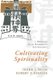 Cultivating Spirituality - A Modern Shin Buddhist Anthology (Paperback): Mark L. Blum, Robert F Rhodes